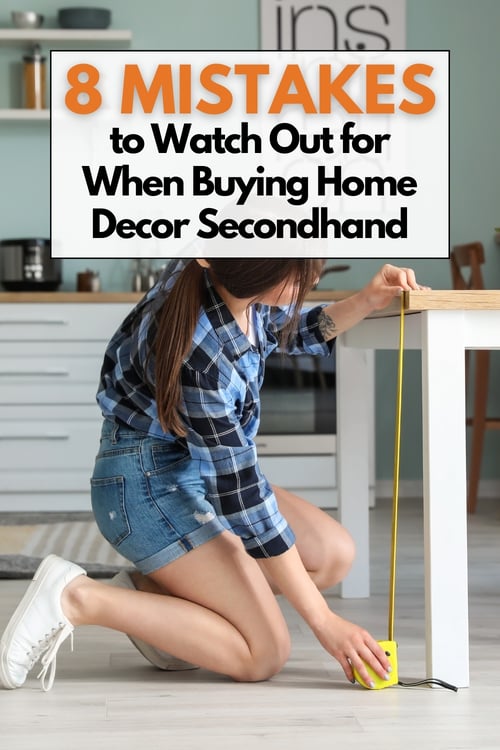 8 Mistakes to Watch Out for When Buying Home Decor Secondhand pin