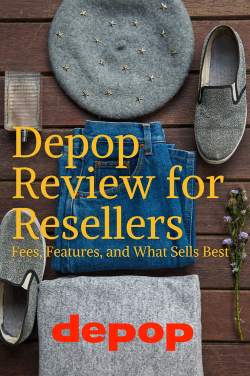 Depop Review for Resellers Fees, Features, and What Sells Best