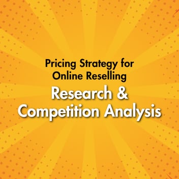 Pricing Strategy for Online Reselling: Research & Competition Analysis