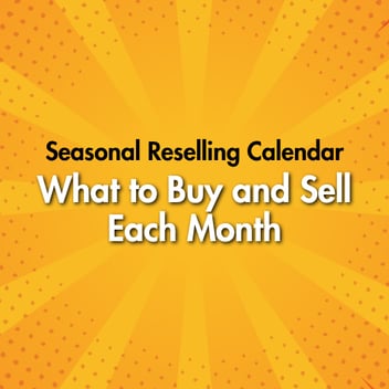 Seasonal Reselling Calendar: What to Buy and Sell Each Month