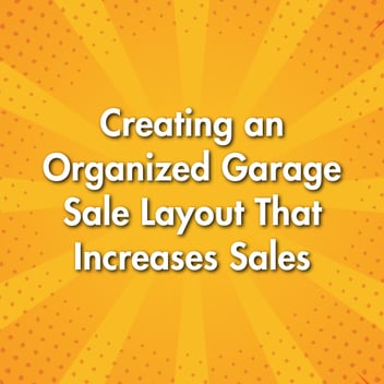 Creating an Organized Garage Sale Layout That Increases Sales