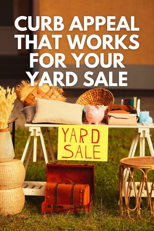 Curb Appeal that Works for Your Yard Sale pin