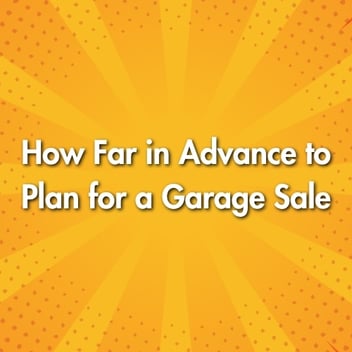 How Far in Advance to Plan for a Garage Sale