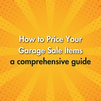 How to Price Your Garage Sale Items: A Comprehensive Guide