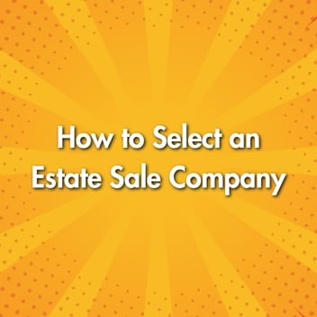 How to Select an Estate Sale Company