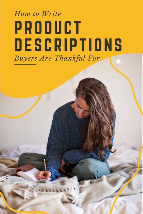 How to Write Product Descriptions Buyers Are Thankful For pin