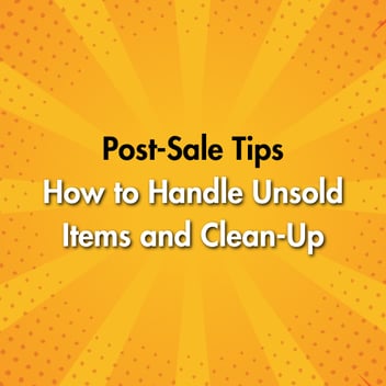 Post-Sale Tips: How to Handle Unsold Items and Clean-Up