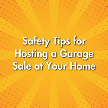 Safety Tips for Hosting a Garage Sale at Your Home