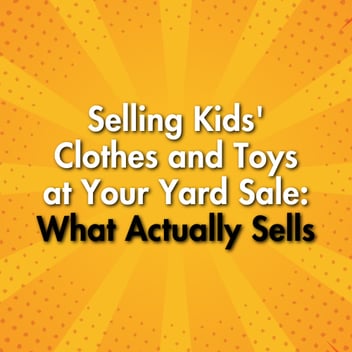 Selling Kids' Clothes and Toys at Your Yard Sale: What Actually Sells