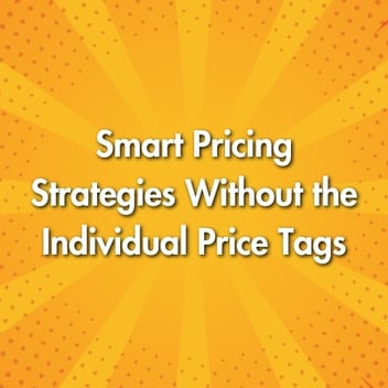 Smart Pricing Strategies Without the Individual Price Tags