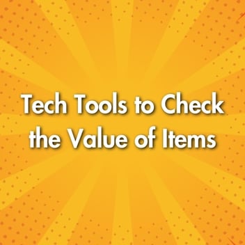 Tech Tools to Check the Value of Items