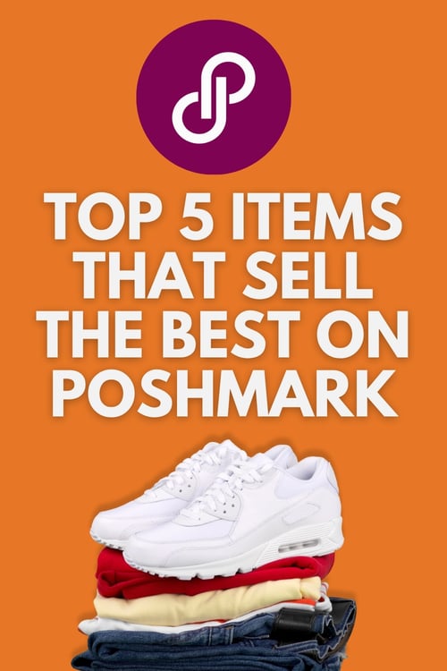 Top 5 Items That Sell the Best on Poshmark pin