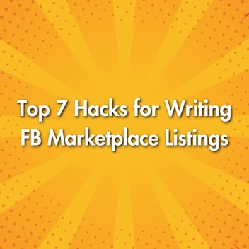 Top 7 Hacks for Writing FB Marketplace Listings