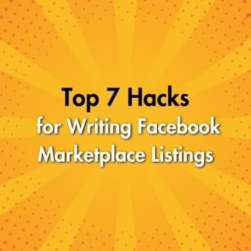 Top 7 Hacks for Writing Facebook Marketplace Listings