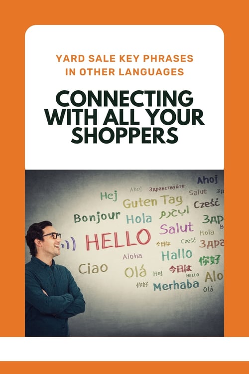 Yard Sale Key Phrases in Other Languages Connecting With All Your Shoppers