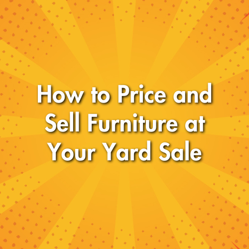 How to Price and Sell Furniture at Your Yard Sale