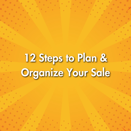 12 Steps to Plan & Organize Your Sale