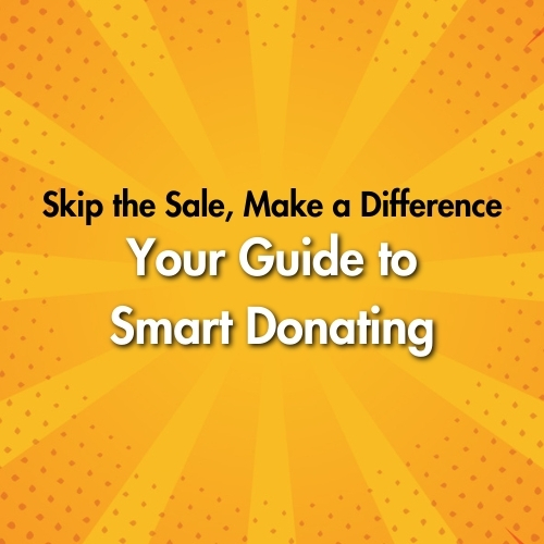 Skip the Sale, Make a Difference: Your Guide to Smart Donating