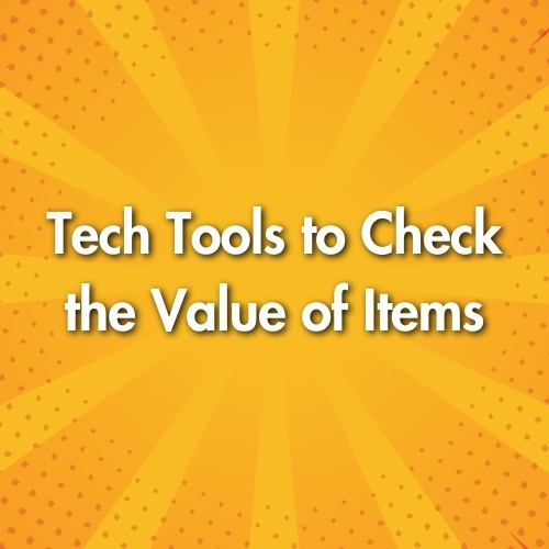Tech Tools to Check the Value of Items